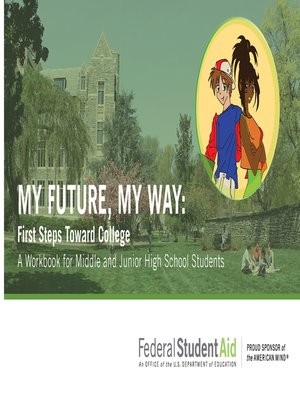 cover image of My Future, My Way: First Steps Toward College